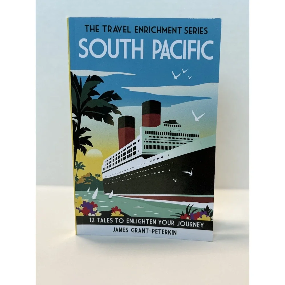 South Pacific Travel Enrichment Series First Edition James Grant-Peterkin‎